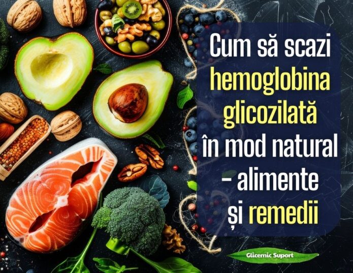 Cum sa scazi hemoglobina glicozilata in mod natural