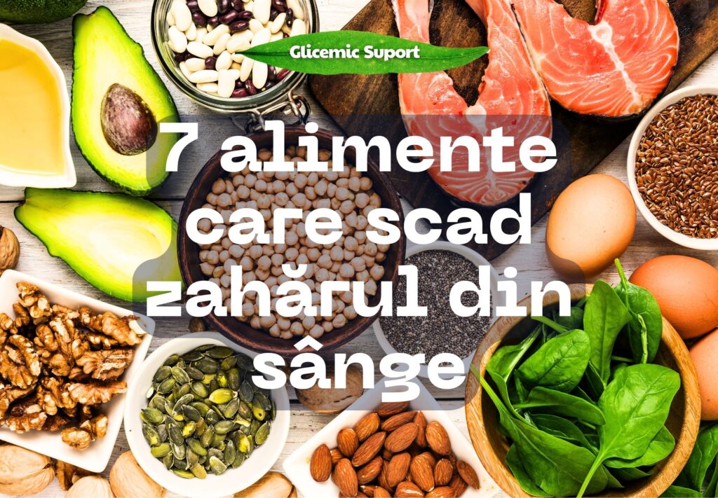 7 alimente care scad zaharul din sange